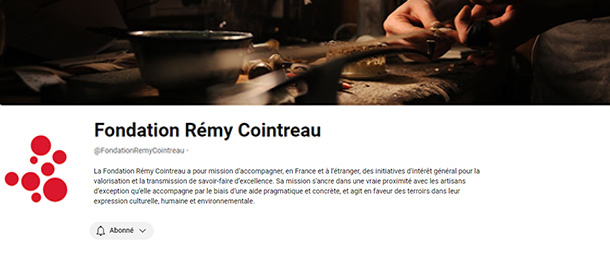 Fondation Rémy Cointreau Chaîne Youtube